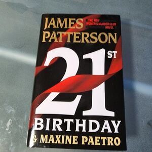 The 21st Birthday by James Patterson and Maxine Paetro